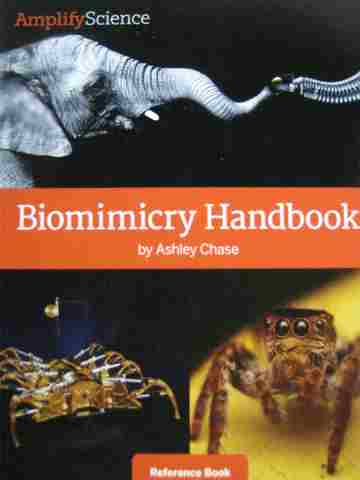 (image for) Amplify Science 3 Biomimicry Handbook Reference Book (P) by Ashley Chase