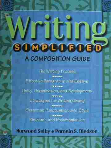 (image for) Writing Simplified A Composition Guide (P) by Norwood Selby & Pamela S Bledsoe