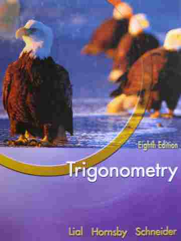 (image for) Trigonometry 8th Edition (H) by Lial, Hornsby, & Schneider