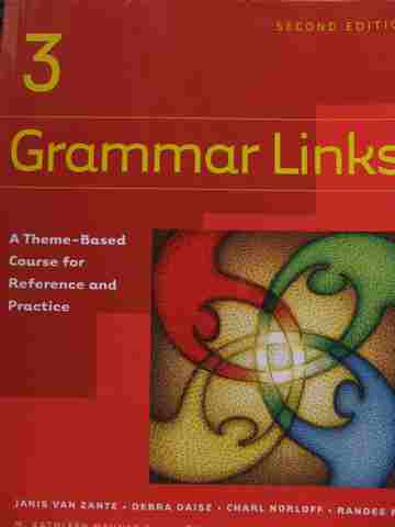 (image for) Grammar Links 3 2e (P) by Janis Van Zante, Debra Daise, Charl Norloff, & Randee Falk