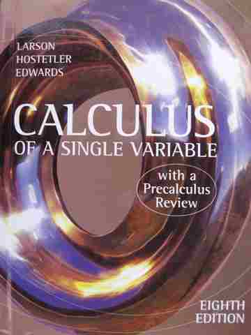 (image for) Calculus of a Single Variable with a Precalculus Review 8th Edition (H) by Larson,