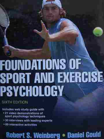 (image for) Foundations of Sport & Exercise Psychology 6e (H) by Weinberg & Gould