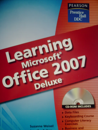 Learning Microsoft Office 2007 Deluxe (spiral) By Weixel [0133639479 