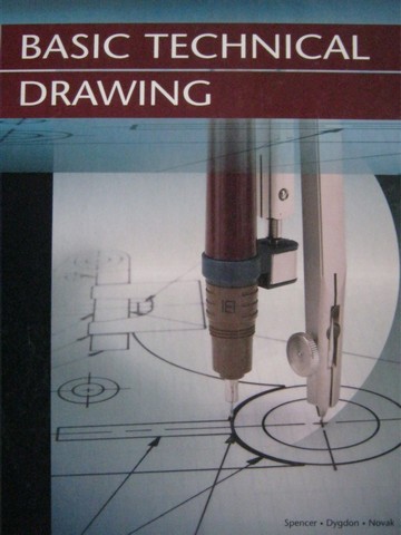 (image for) Basic Technical Drawing 8th Edition (H) by Spencer, Dygdon,