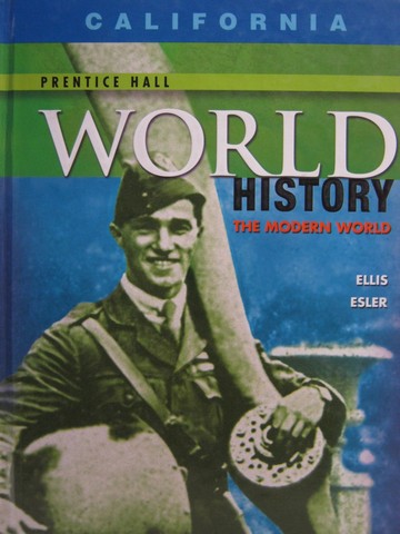  World History The Modern World California Edition CA H 