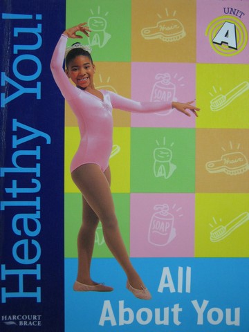 (image for) Healthy You! 4A All About You (P) by Olsen, Ozias, & Pierre