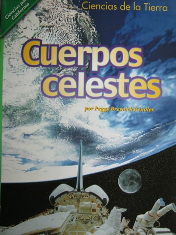 (image for) Ciencias para California 3 Cuerpos celestes (CA)(P) by Kendler