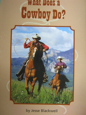 (image for) Reading Street 2 What Does a Cowboy Do? (P) by Jesse Blackwell