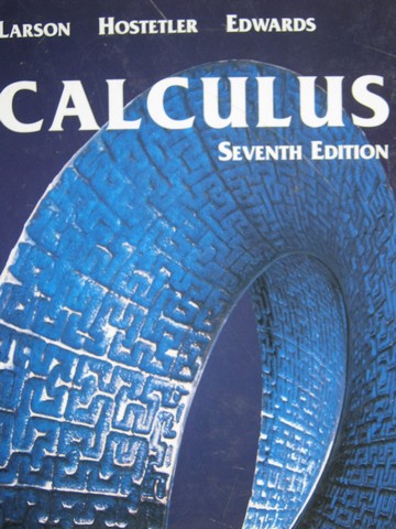 (image for) Calculus 7th Edition (H) by Larson, Hostetler, Edwards, & Heyd