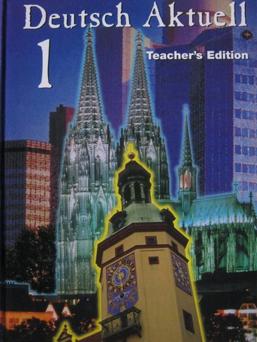 (image for) Deutsch Aktuell 1 4th Edition TE (TE)(H) by Wolfgang S Kraft