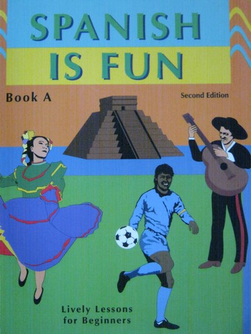 (image for) Spanish is Fun Book A 2nd Edition (P) by Heywood Wald