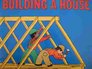 (image for) Building a House (P)(Big) by Byron Barton