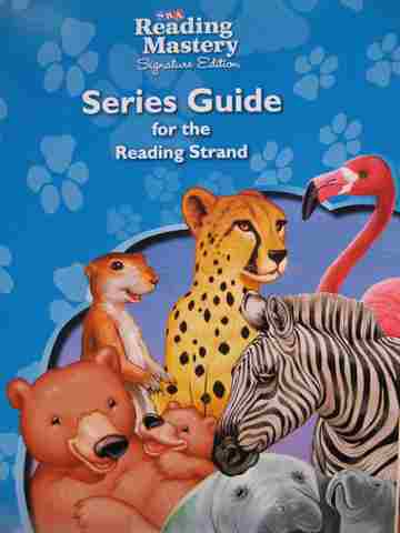 (image for) SRA Reading Mastery K-5 Signature Edition Series Guide for the Reading Strand (P)