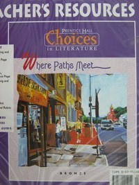 (image for) Choices in Literature Bronze Where Paths Meet TR (TE)(Binder)