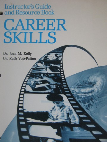 (image for) Career Skills Instructor's Guide & Resource Book (P) by Kelly,