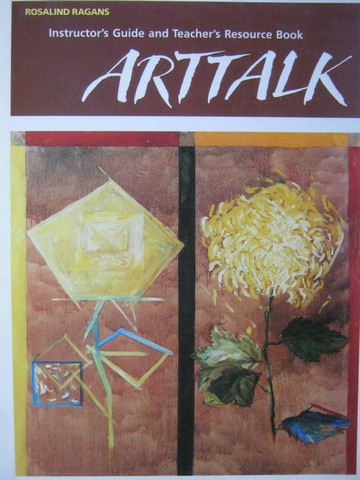 (image for) Arttalk Instructor's Guide & Teacher's Resource Book (TE)(P)