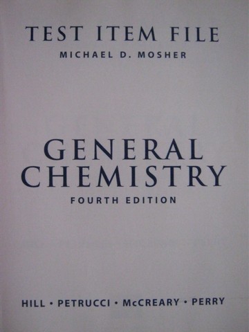 (image for) General Chemistry 4th Edition Test Item File (P) by Mosher