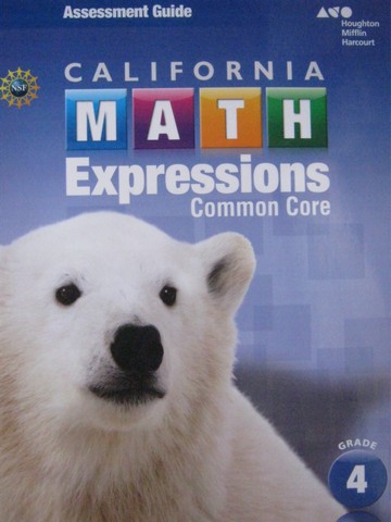 (image for) California Math Expressions Common Core 4 Assessment Guide (P)