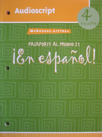 (image for) En espanol! 4cuatro Pasaporte al mundo 21 Audioscript (P)
