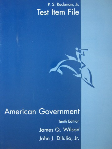 (image for) American Government 10th Edition Test Item File (P) by Ruckman