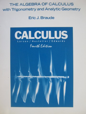 (image for) Calculus 4th Edition The Algebra of Calculus with Trig (P)
