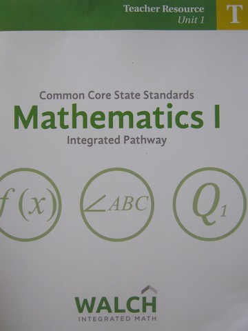 (image for) CCSS Integrated Pathway Mathematics 1 Teacher Resource 1 (TE)(P)