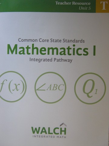 (image for) CCSS Integrated Pathway Mathematics 1 Teacher Resource 5 (TE)(P)