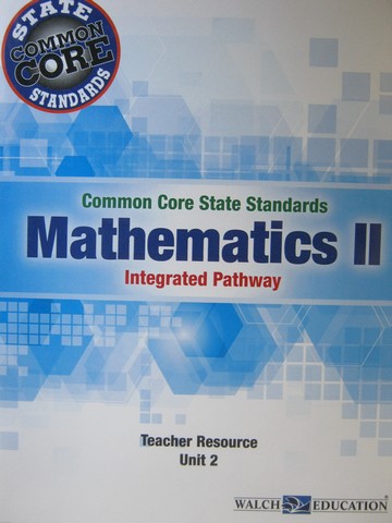 (image for) CCSS Integrated Pathway Mathematics 2 Teacher Resource 2 (TE)(P)