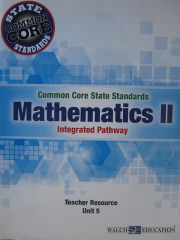(image for) CCSS Integrated Pathway Mathematics 2 Teacher Resource 5 (TE)(P)