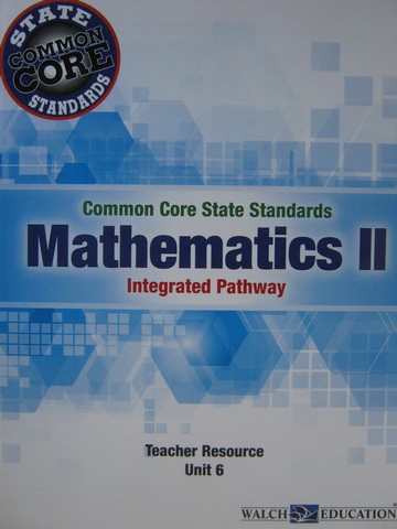 (image for) CCSS Integrated Pathway Mathematics 2 Teacher Resource 6 (TE)(P)