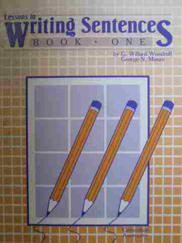 (image for) Lessons in Writing Sentences Book 1 (P) by G Willard Woodruff