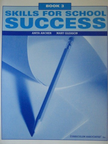 (image for) Skills for School Success Book 3 (P) by Archer, Gleason, Lungren