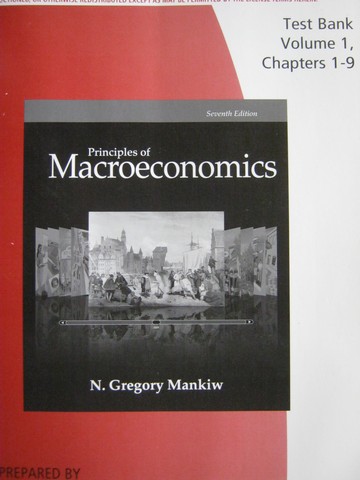 (image for) Principles of Macroeconomics 7th Edition Test Bank Volume 1 (P)