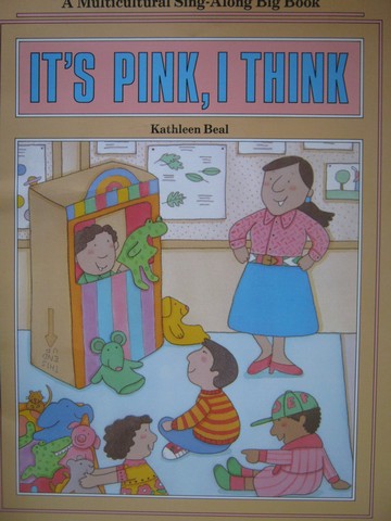 (image for) It's Pink I Think A Multicultural Sing-Along Big Book (P)(Big)