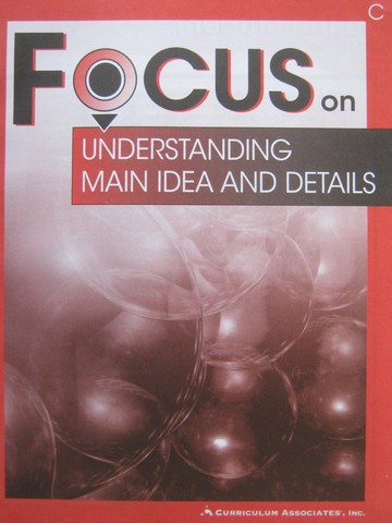 (image for) Focus on Understanding Main Idea & Details C (P) by Markham