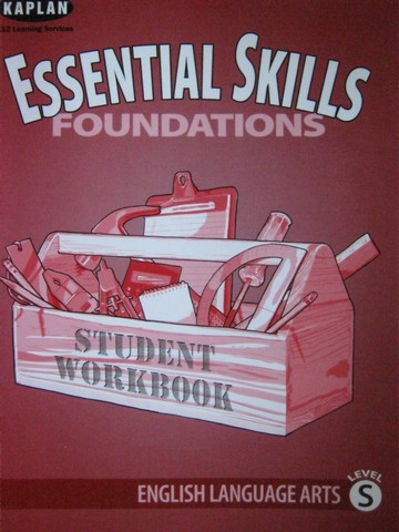 (image for) Kaplan Essential Skills Foundations English Language Arts S (P)