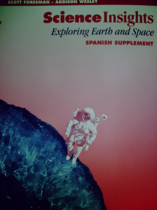 (image for) Science Insights Exploring Earth & Space Spanish Supplement (P)